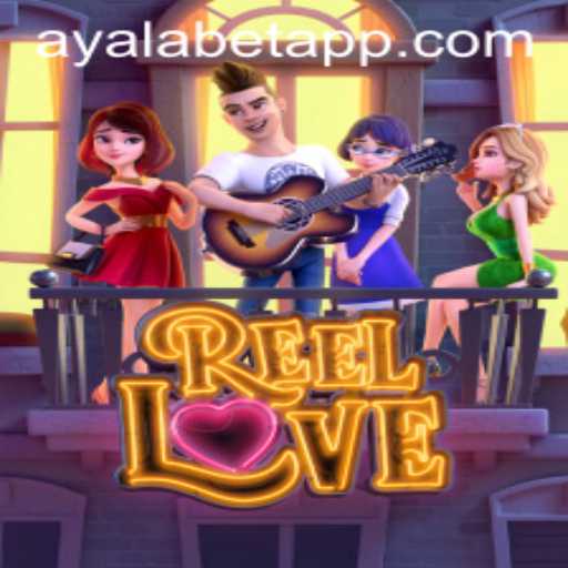 ReelLove: The Enchanting World of Ayalabet's Latest Game