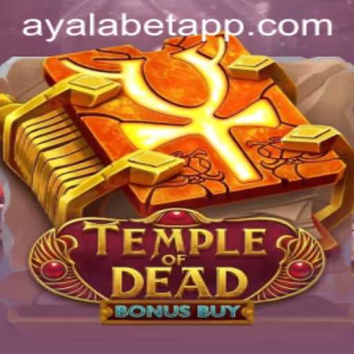 Dive into the Exciting World of TempleofDeadBonusBuy with Ayalabet